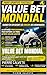 Value Bet mondial : Gagner quand les cotes sont mal évaluées par les bookmakers (Paris Sportifs Football – Les Méthodes Gagnantes) (French Edition)