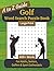 Golf Word Search Puzzle Book Large Print: Golf Themed Puzzles for Adults & Seniors - Easy to Read A to Z Guide for Golfers and Sports Fans - 800+ ... for Gifts & Free Time, 8.5 x 11 inches