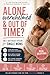 Alone, Overhelmed & out of Time: The 7-Day Reset System for Single Moms that really work