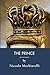 The Prince: Machiavellianism and The Psychology Of Manipulation (Annotated)