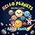 Hello Planets: With Mini and Fox