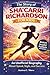 THE STORY OF SHA’CARRI RICHARDSON FOR KIDS: An Unofficial Biography About Speed, Style, and Success