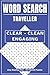 WORD SEARCH TRAVELLER: Clear - Clean - Engaging