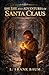 THE LIFE AND ADVENTURES OF SANTA CLAUS