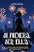 Si pudiera ser ella (Spanish Edition)