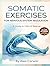 Somatic Exercises for Nervo...