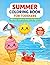 Summer Coloring Book for Toddlers: 40 Easy and Fun Designs for Ages 3–5 | Big Simple Pictures for Kids | Beach and Ocean Coloring Pages