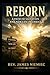 Reborn: A Path to Salvation and New Life in Christ