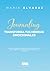 JOURNALING TRANSFORMA TUS HERIDAS EMOCIONALES: Guía psicológica y espiritual para sanar heridas, regular emociones y fortalecer tu familia. (Spanish Edition)