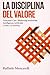 La disciplina del valore (Italian Edition)