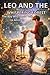 LEO AND THE WHISPERING FOREST – Book 3: The Boy Who Could Talk to Animals (Leo’s Animal Adventures)