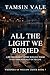 All the Light We Buried: A Second-Chance Sapphic Romance Where Everything Is Finally on the Line (Whispers of Willow Creek: A Sapphic Small-Town Mystery & Romance Series)