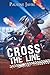 Cross the Line (French Edition)