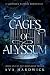Cages of Alyssum by Ava Hardwick Cages of Alyssum by Ava Hardwick