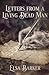Letters from a Living Dead Man: A Classic of Edwardian Spiritualism and the Occult