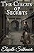 The Circus of Secrets