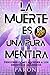 La Muerte es una Pura Mentira: El Descubrimiento de los 12 Reinos: Lo que nadie te dijo sobre la muerte, la conciencia y la verdadera realidad detrás de la ilusión (Spanish Edition)