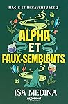 Book cover for Alpha et faux-semblants: Magie et mésaventures - 2 (French Edition)