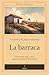 La barraca (con notas) España Esencial: introducción, crítica y guía de lectura de El Secretario (Spanish Edition)