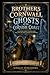 Brothers Of Cornwall - Ghos...