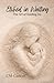 Etched in Waiting: The Art of Holding On