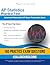 AP Statistics Practice Test: A Practical Test Prep Workbook with 160 Multiple-Choice Questions, 4 Mock Exams, and Clear Answer Explanations to Help You Pass on Your First Try