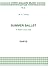 Summer Ballet: parts (Classical Music Scores)