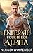Enfermé Pour le Roi Alpha: Une Sombre MM Omegaverse Ennemis à Amants Romance avec un Omega Défiant (La Série de l’Héritier Oméga Rejeté t. 4) (French Edition)