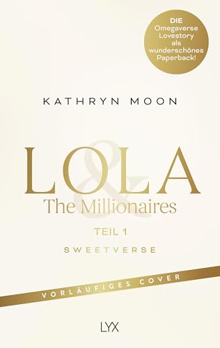 Lola & the Millionaires – Teil 1 (Sweetverse) (German Edition)