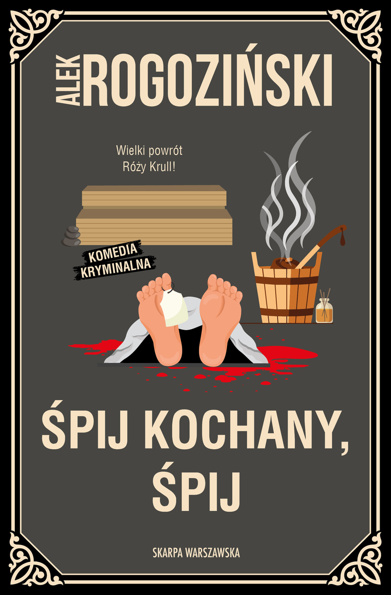 Śpij kochany, śpij (Róża Krull na tropie, #8)