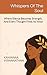 Whispers Of The Soul: Where Silence Becomes Strength, And Every Thought Finds Its Voice (The Whispers Series)