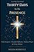 Thirty Days in His Presence...