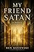 My Friend Satan