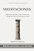 Meditaciones de Marco Aurelio en Español: Edición Comentada con Ejercicios Prácticos para Aplicar las Enseñanzas de Marco Aurelio (Clásicos del Desarrollo Personal Aplicado) (Spanish Edition)