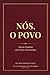 Nós, O Povo: Habeas Populum: A Ruptura Necessária — Um Tratado Vergèsiano sobre o Colapso dos Freios e Contrapesos no Brasil (Portuguese Edition)