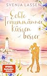 Echte Traummänner küssen besser