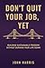 Don't Quit Your Job, Yet: The Parallel Path to Sustainable Entrepreneurship