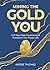 Mining the Gold in You: A 31-Day Devotional to Transform Your Prayer Life (Mining the Gold in You Devotional: A Daily Devotional to Awaken the Greatness in You)