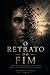 O Retrato do Fim (Portuguese Edition)