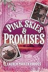 Pink Skies and Pr...