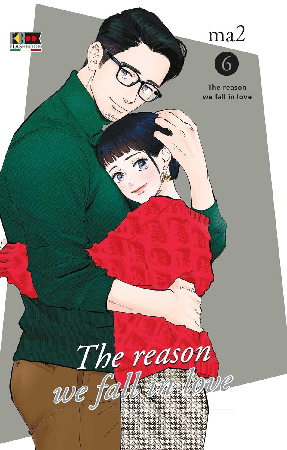 The Reason We Fall in Love, Vol. 6 (Paperback)
