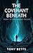 THE COVENANT BENEATH : BOOK 1 OF THE COVENANT TRILOGY