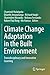 Climate Change Adaptation in the Built Environment: Transdisciplinary and Innovative Learning
