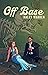 Off Base by Haley Warren