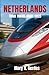 NETHERLANDS TRAIN TRAVEL GUIDE 2026: Dive into scenic escapes, cultural discoveries, and off the-map experiences across a compact kingdom