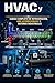 HVAC y Chillers: Curso Completo de Refrigeración, Aire Acondicionado y Sistemas Industriales (HVAC Books In Spanish) (Spanish Edition)