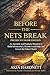 Before The Nets Break Premium Color Edition: An Apostolic and Prophetic Blueprint to Build Infrastructure, Reorder Leadership, and Govern the Future Church