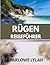 RÜGEN RESEIFÜHRER 2026: Deutschlands Insel der Kreidefelsen, Strände und des baltischen Charmes entdecken (German Edition)