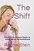 The Shift: What Every Woman Needs to Know About Perimenopause