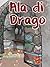 Ala di drago (Italian Edition)